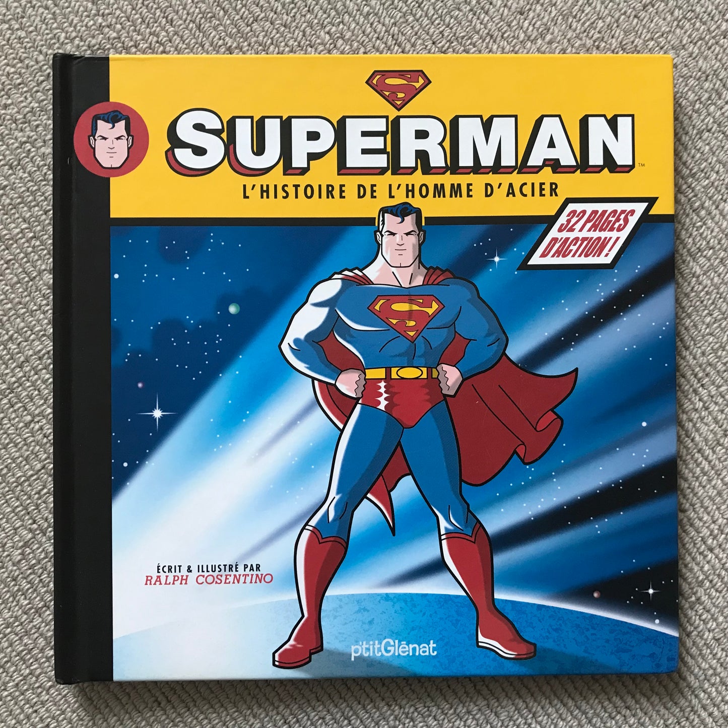 Superman, l’histoire de l’homme d’acier - R. Cosentino