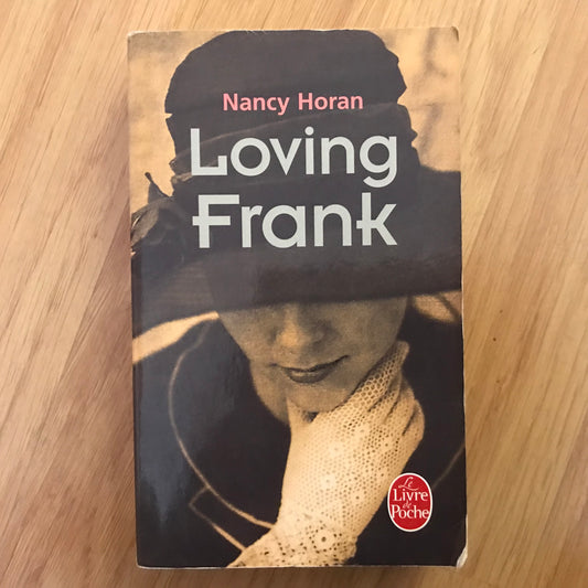 Horan, Nancy - Loving Frank