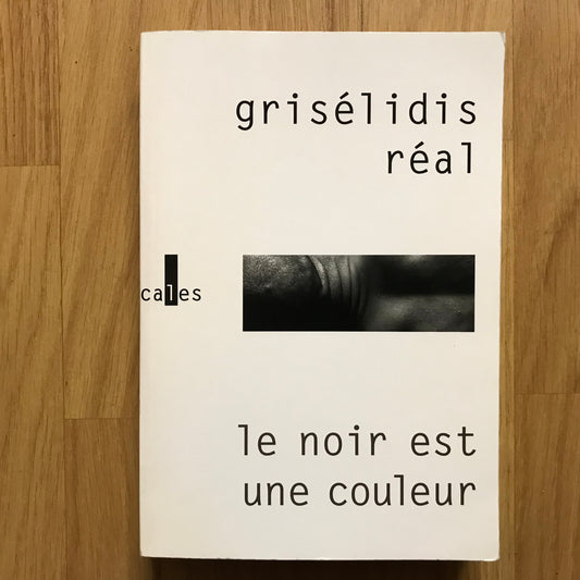 Réal, Grisélidis - Le noir est une couleur