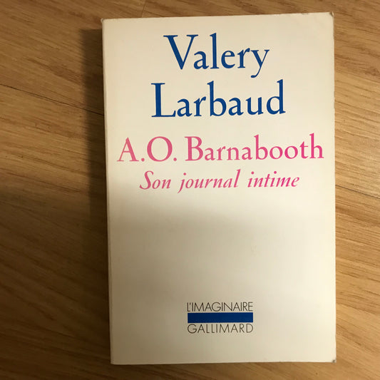 A. O. Barnabooth, Son journal intime - Valéry Larbaud