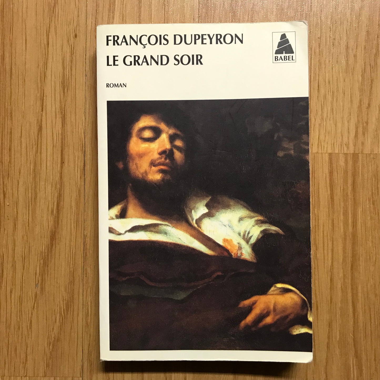 Dupeyron, François - Le grand soir