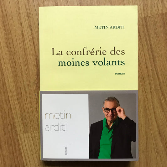 Arditi, Metin - La confrérie Des Moines volants