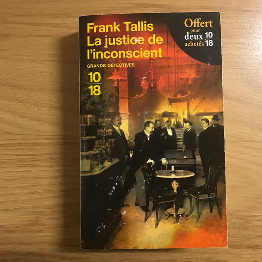 Tallis, Frank - La justice de l’inconscient