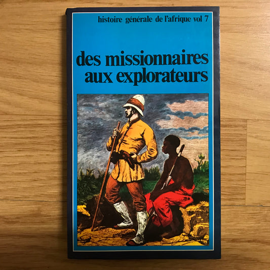 Franck, Dan - Des missionnaires aux explorateurs
