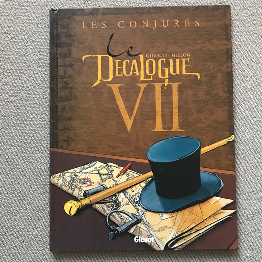 Le décalogue T07: Les conjurés - Faure & Giroud