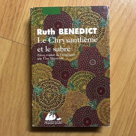 Benedict, Ruth - Le chrysanthème et le sabre
