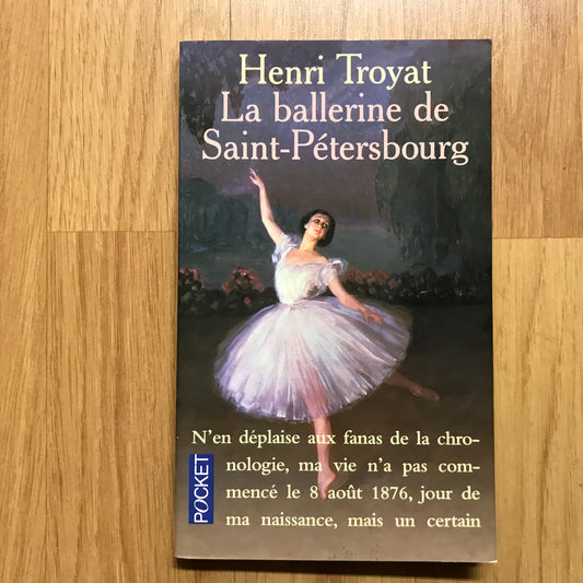 Troyat, Henri - La ballerine de Saint-Pétersbourg