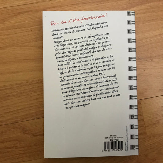 Shepard, Zoé - Absolument dé-bor-dée ! Ou le paradoxe du fonctionnaire