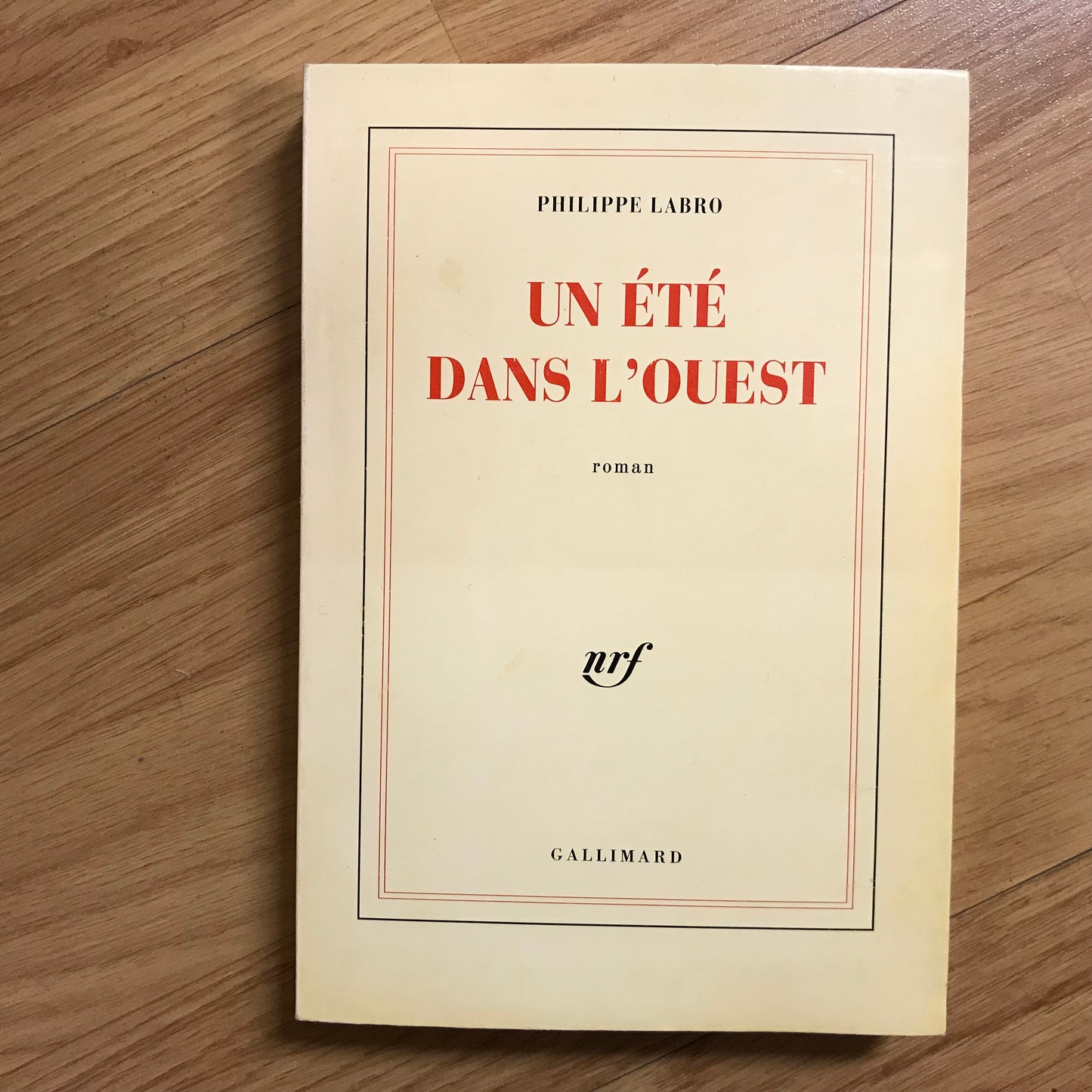 Labro, Philippe - Un été dans l’ouest