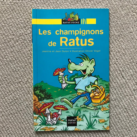 Ratus Poche: Les champignons de Ratus - J. & J. Guion