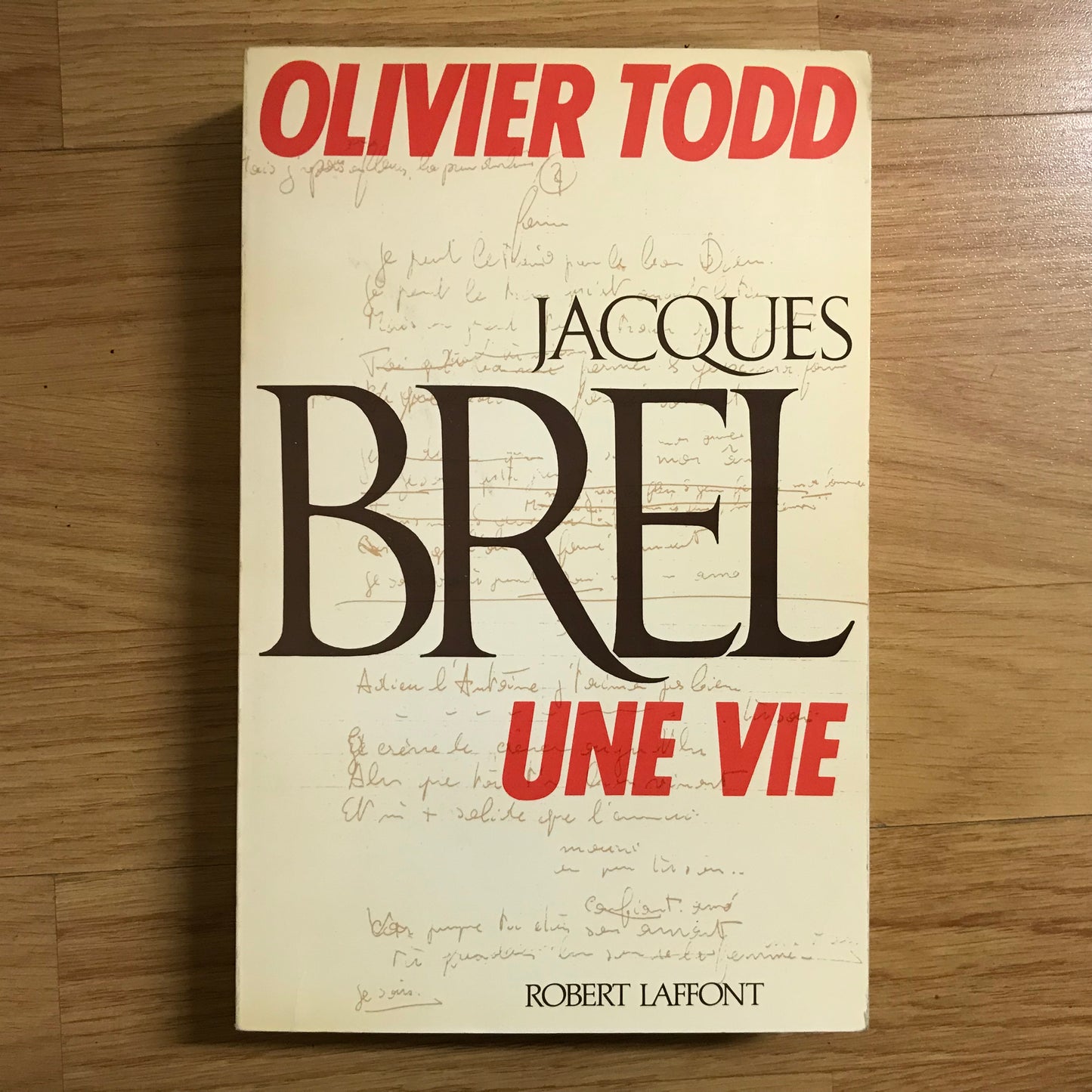 Todd, Olivier - Jacques Brel,  Une vie