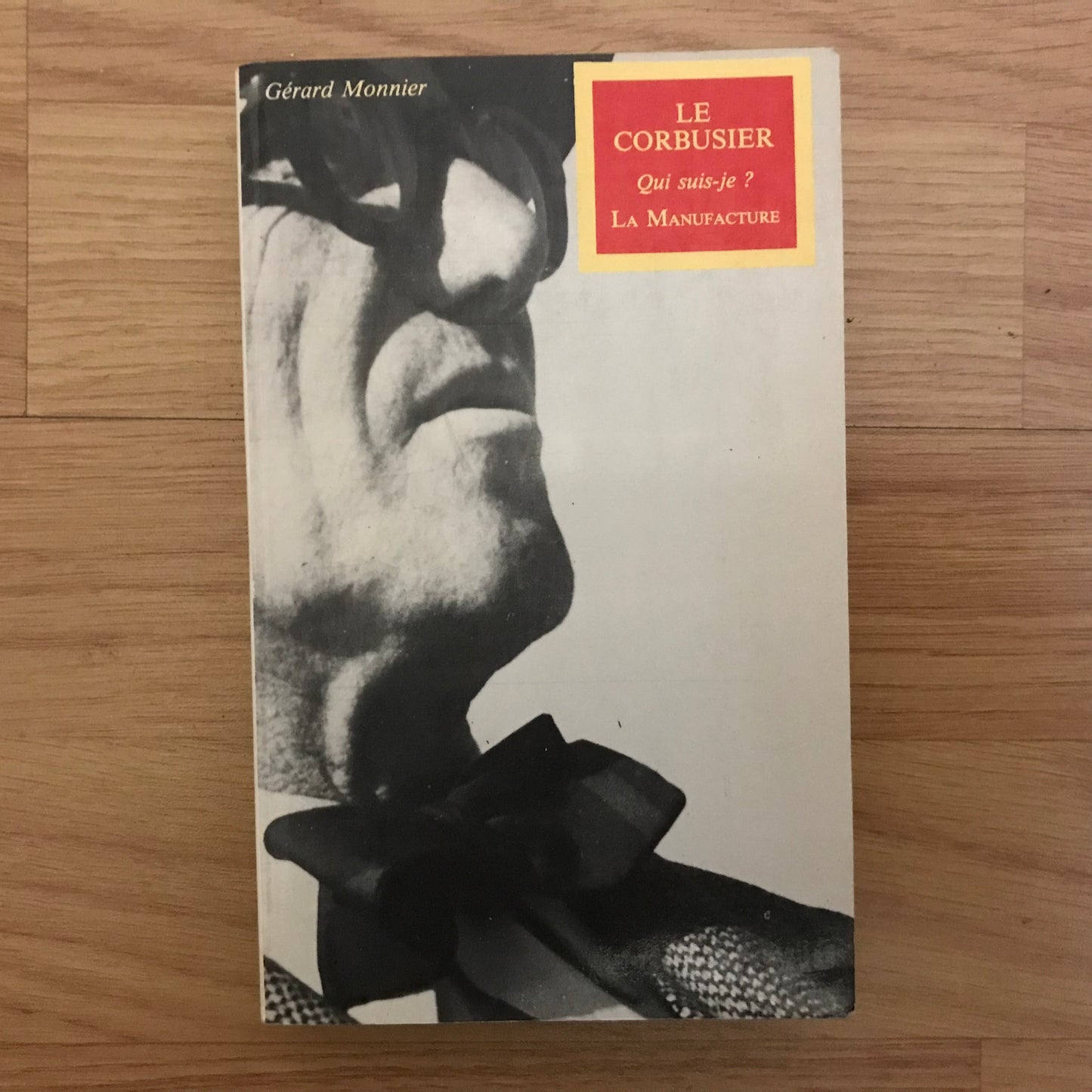 Le Corbusier, Qui suis-je ? - Gérard Monnier