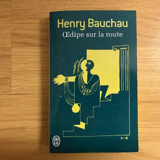 Bauchau, Henry - Œdipe sur la route