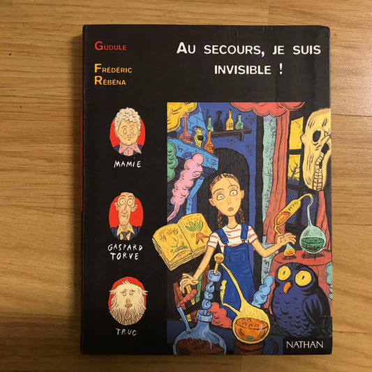 Gudule - Au secours, je suis invisible !