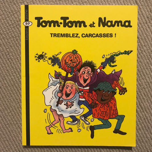 Tom-Tom et Nana T26 - Tremblez, carcasses !
