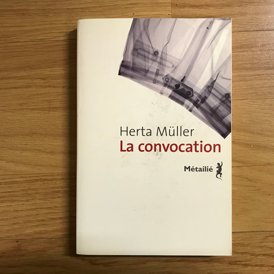 Muller, Herta - La convocation