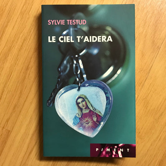 Testud, Sylvie - Le ciel t’aidera