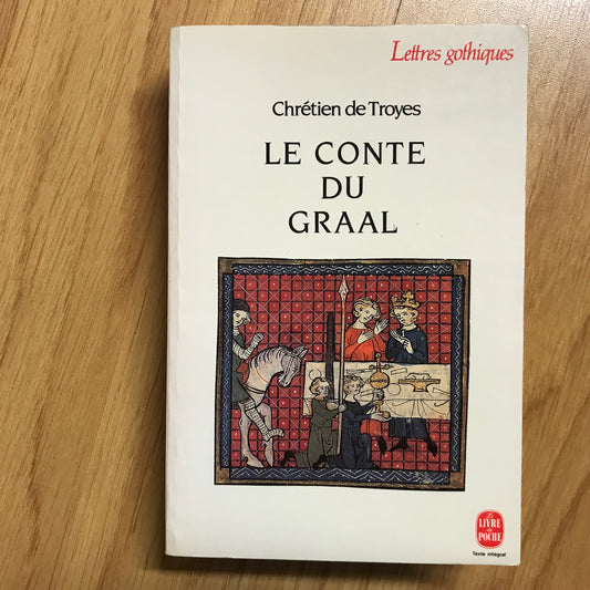 Troyes de, Chrétien - Le conte du Graal