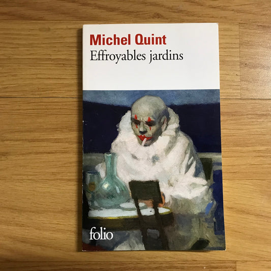 Quint, Michel - Effroyables jardins