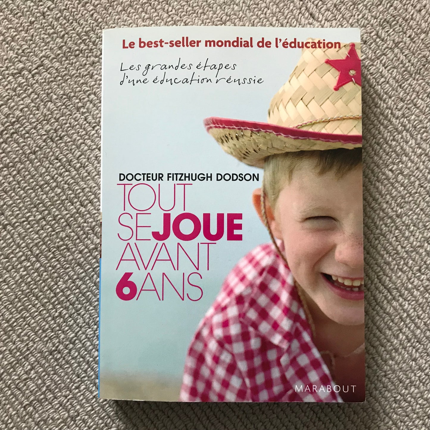 Tout se joue avant 6 ans - Dr Fitzhugh Dodson