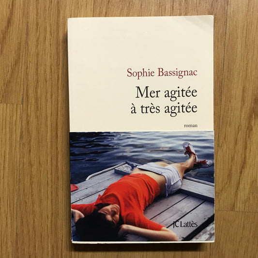 Bassignac, Sophie - Mer agitée à très agitée