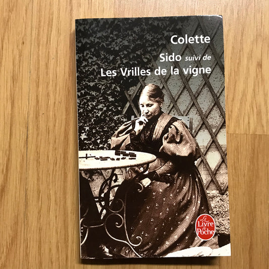 Colette - Sido suivi de Les Vrilles de la vigne