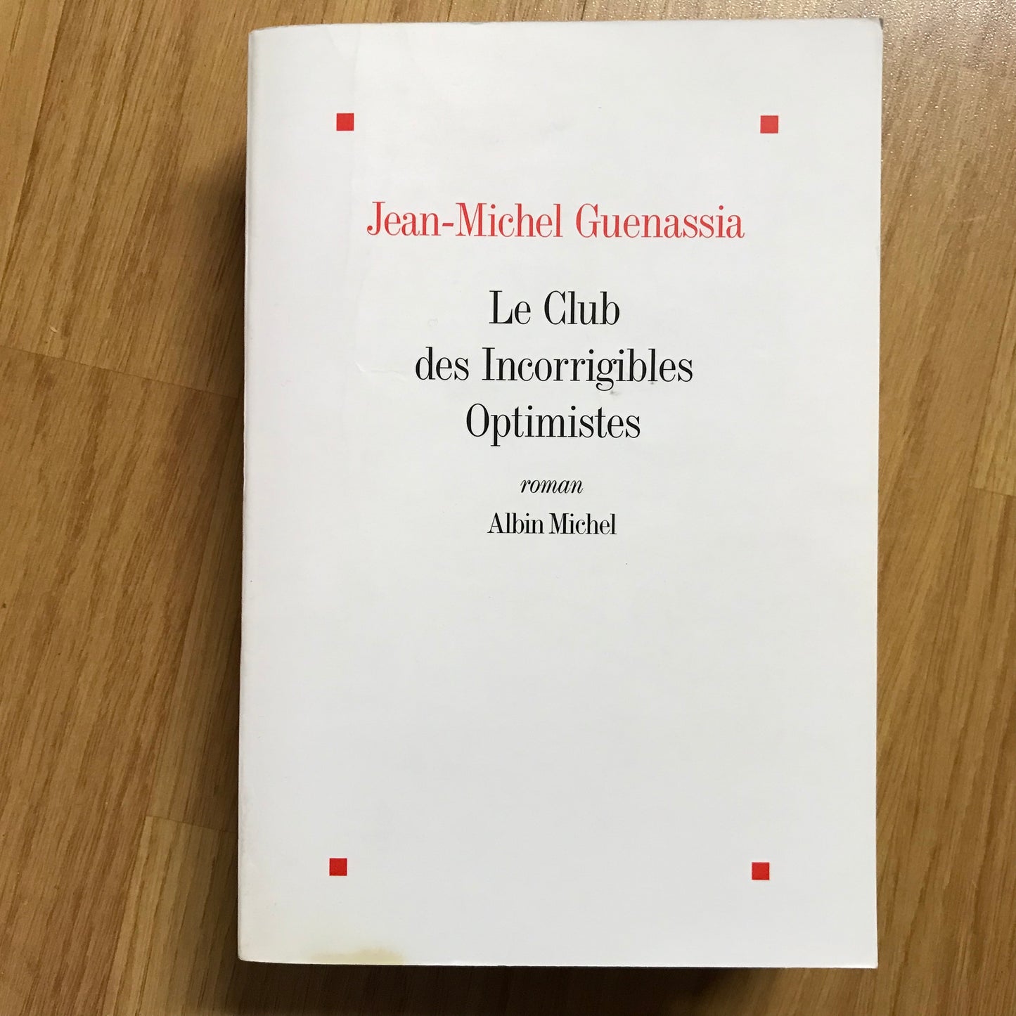 Guenassia, Jean-Michel - Le club des incorrigibles optimistes