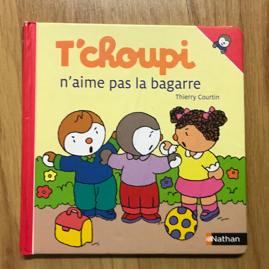T’choupi n’aime pas la bagarre - Courtin, Thierry