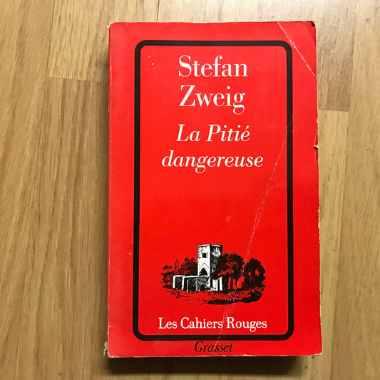 Zweig, Stefan - La pitié dangereuse