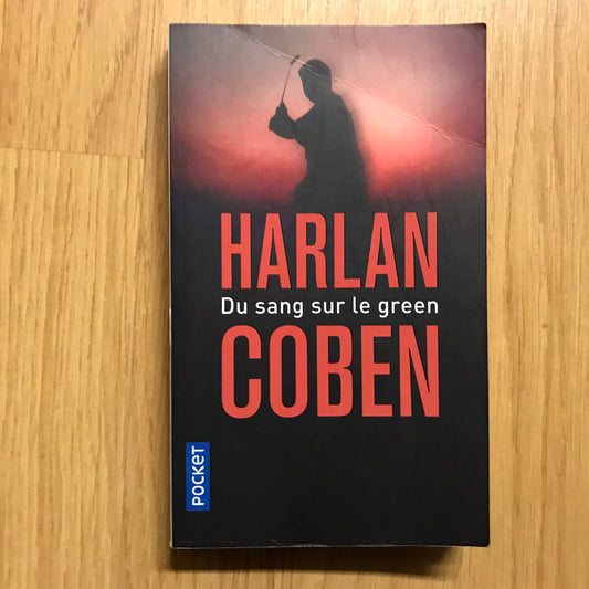 Coben, Harlan - Du sang sur le green