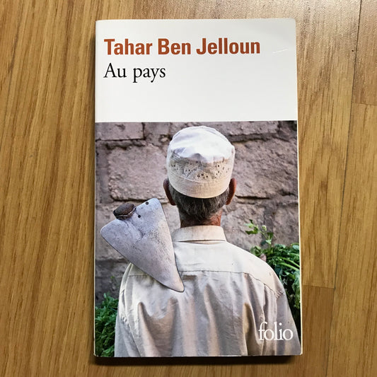 Ben Jelloun, Tahar - Au pays