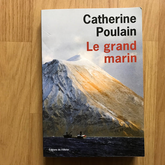 Poulain, Catherine - Le grand marin