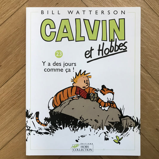 Calvin et Hobbes T23, Y a des jours comme ça ! - Bill Watterson