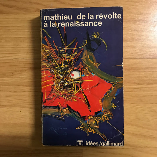 Mathieu - De la révolte à la renaissance