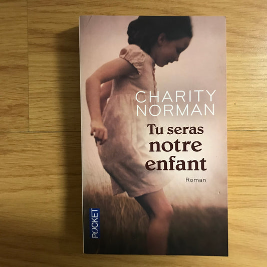 Norman, Charity - Tu seras notre enfant