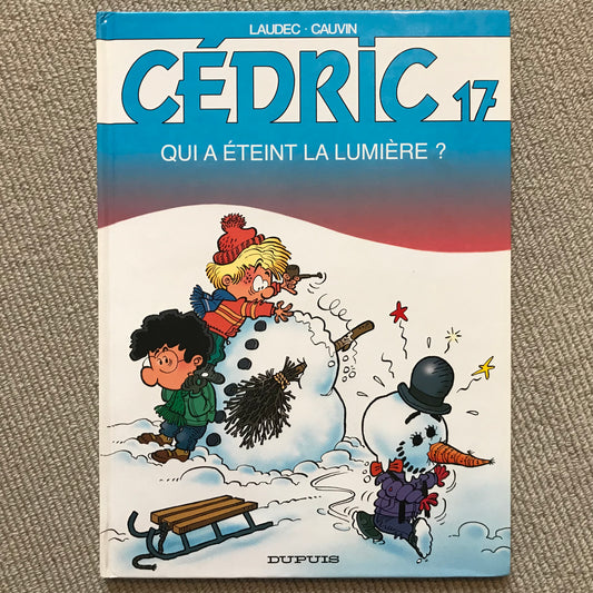 Cédric T17: Qui a éteint la lumière ? - Laudec & Cauvin