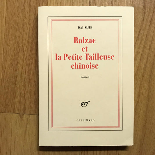 Sijie, Dai - Balzac et la Petite Tailleuse chinoise