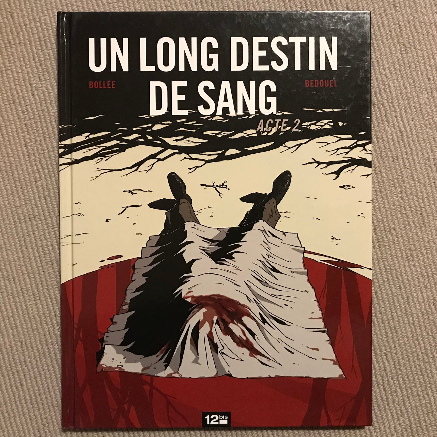 Un long destin de sang T02 - Bollée & Bedouel