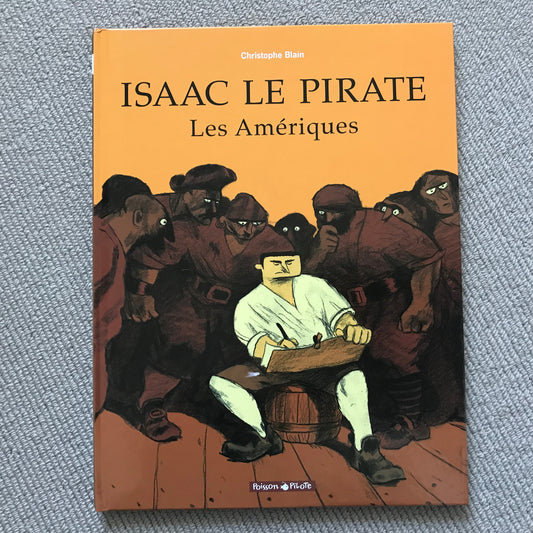 Isaac le pirate T1: Les Amériques - Blain, C.