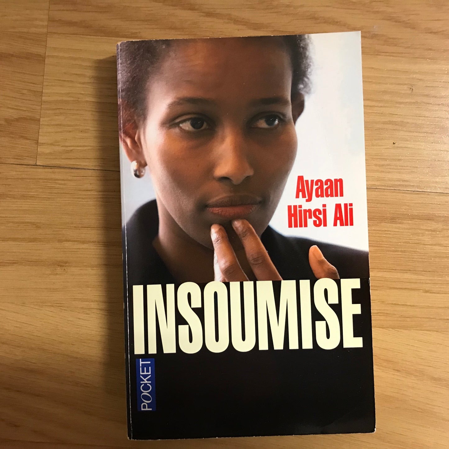 Hirsi Ali, Ayaan - Insoumise