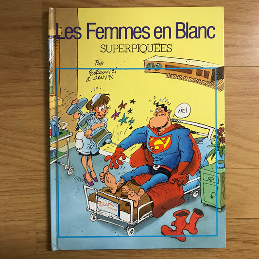 Les femmes en blanc T3, Superpiquées - Bercovici & Cauvin