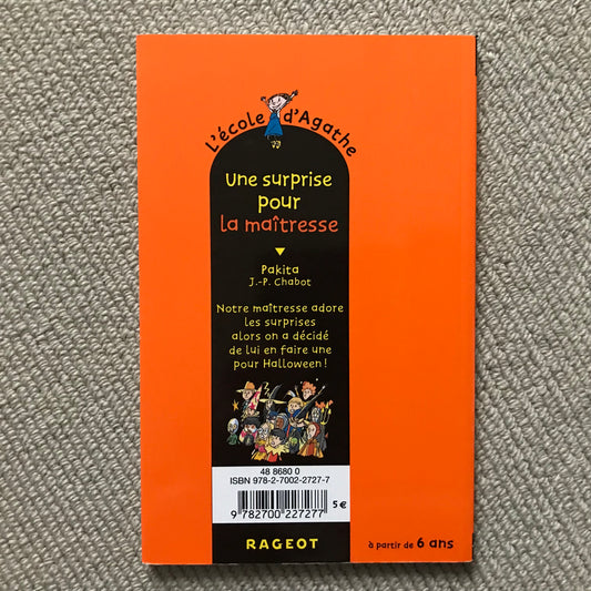 L’école d’Agathe T16: Une surprise pour la maîtresse - Pakita & J.-P. Chabot