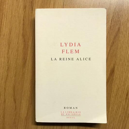 Flem, Lydia - La reine Alice