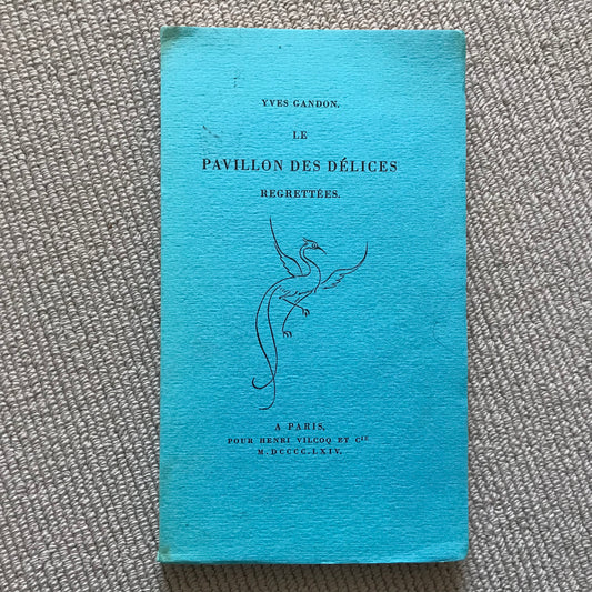 Gandon, Yves - Le pavillon des délices regrettées