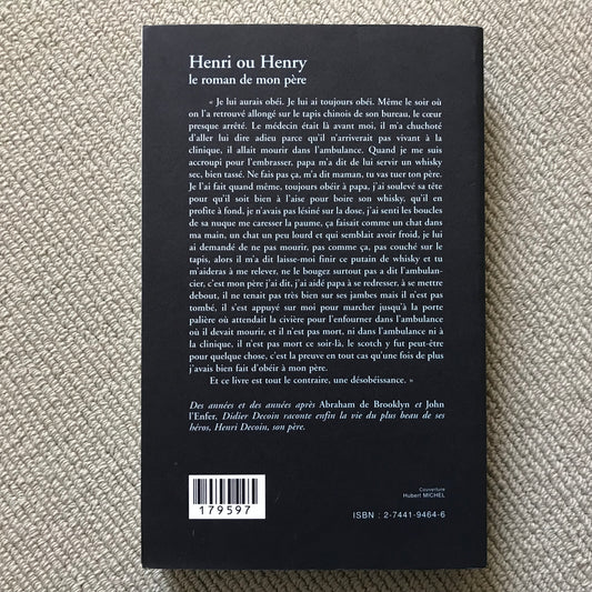 Henri ou Henry, le roman de mon père - Didier Decoin