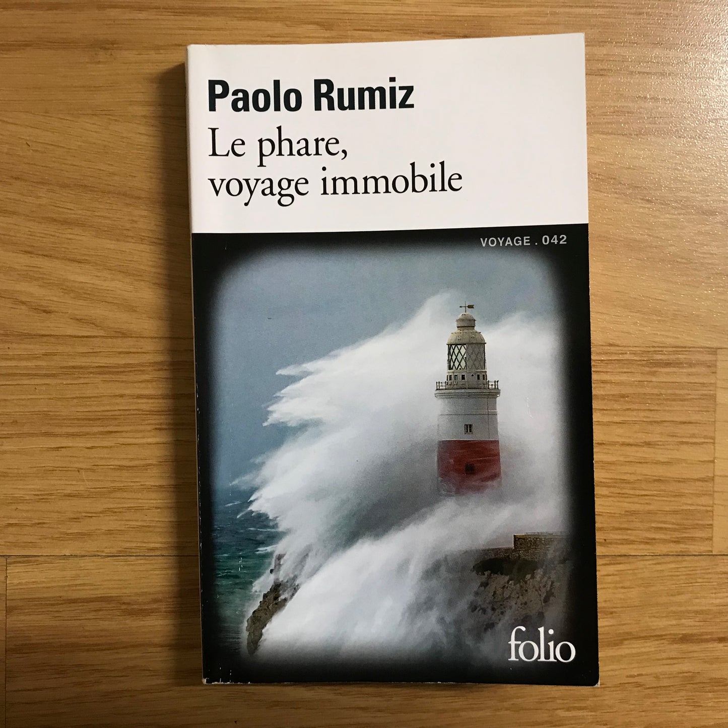 Rumiz, Paolo - Le phare, voyage immobile