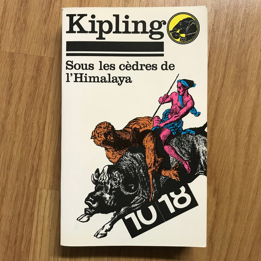 Kipling - Sous les cèdres de l’Himalaya