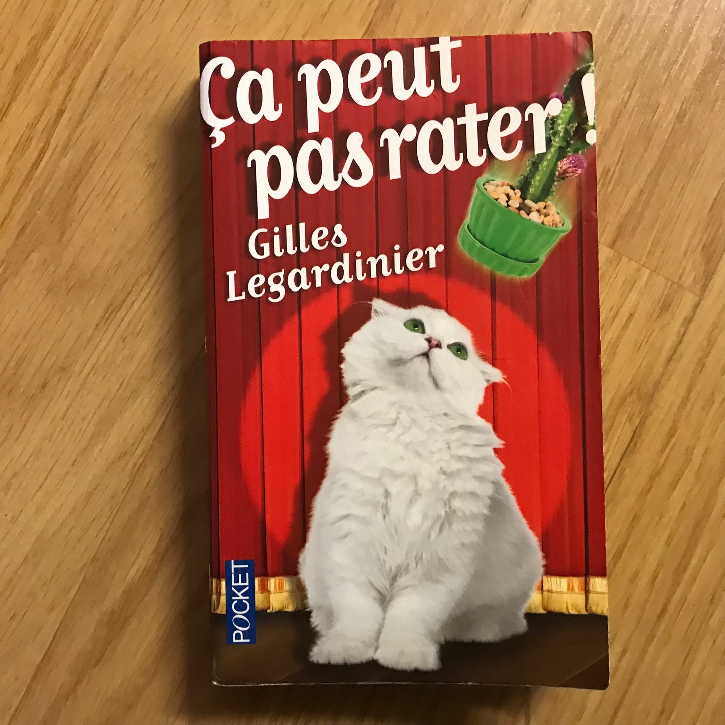 Legardinier, Gilles - Ca peut pas rater !