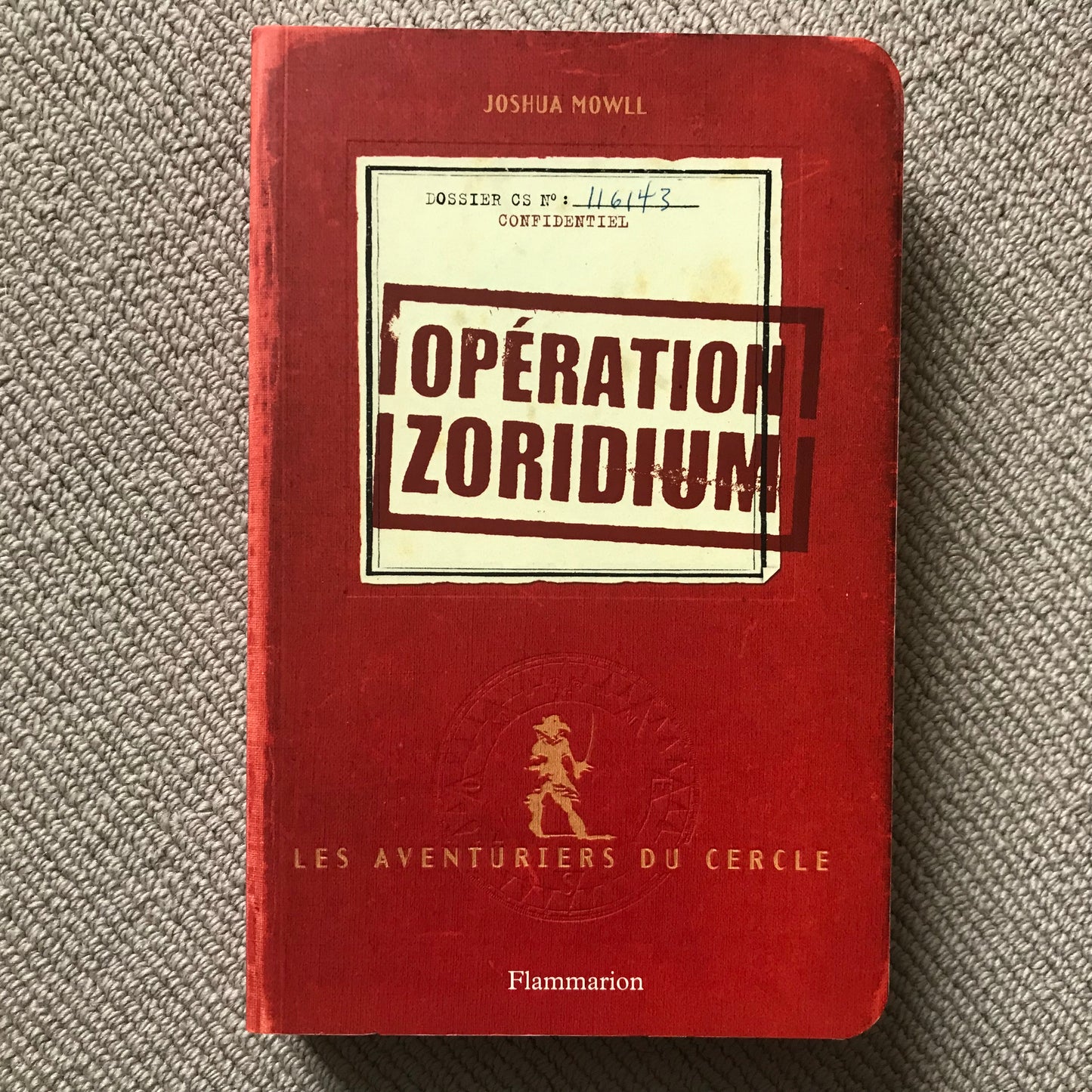 Opération Zoridium - Les aventuriers du cercle T01 - J. Mowll