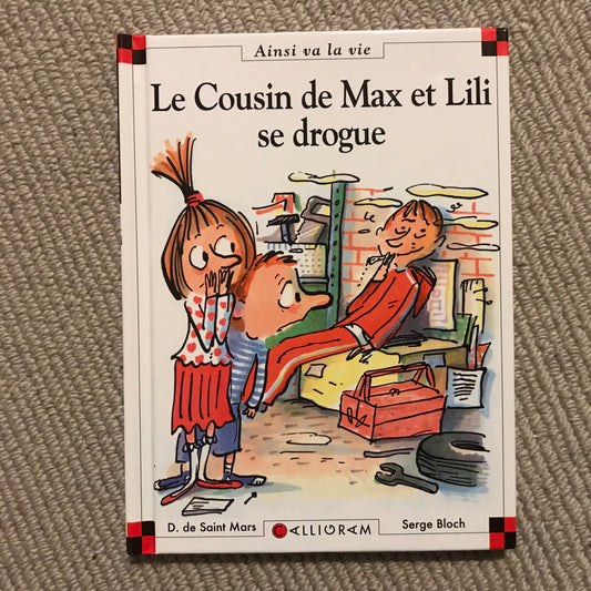 Max et Lili T61: Le cousin de Max et Lili se drogue - Bloch & Saint Mars